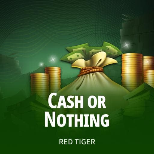 Cash or Nothing