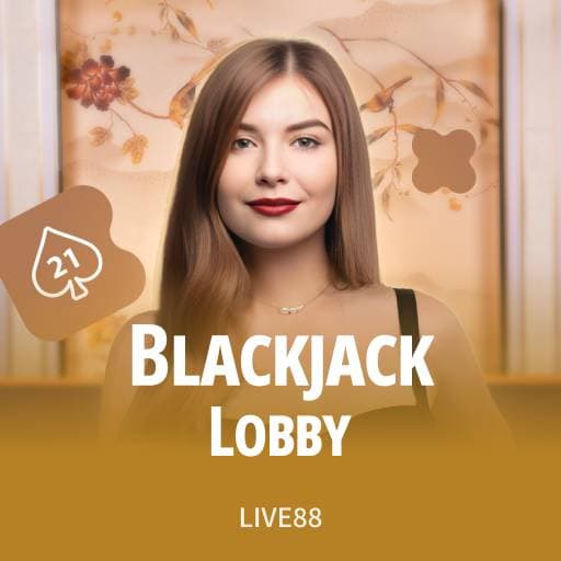 Live88 Blackjack Lobby
