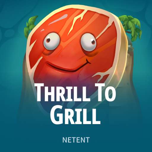 Thrill to Grill