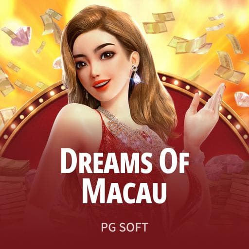 Dreams of Macau