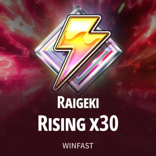 Raigeki Rising x30