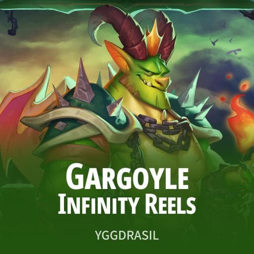 Gargoyle Infinity Reels