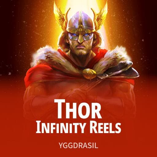 Thor Infinity Reels