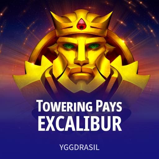 Towering Pays Excalibur